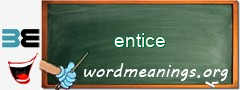 WordMeaning blackboard for entice